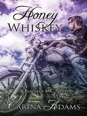 cover image of Honey Whiskey (A Bastards MC Novel)